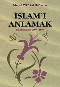İslam’ı Anlamak                                                                                                                                                                                                                                                