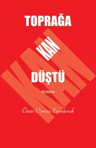 Toprağa Kan Düştü                                                                                                                                                                                                                                              