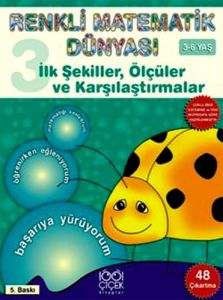 Renkli Matematik Dünyası 3 - İlk Şekiller, Ölçüler                                                                                                                                                                                                             