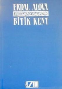 Bitik Kent                                                                                                                                                                                                                                                     