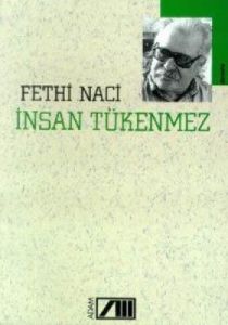 İnsan Tükenmez / Gerçek Saygısı                                                                                                                                                                                                                                