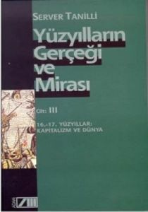 Yüzyılların Gerçeği Ve Mirası III-Aydınlanma Ve De                                                                                                                                                                                                             