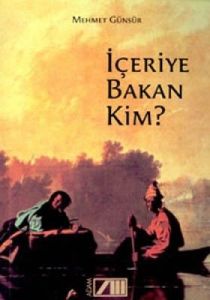 İçeriye Bakan Kim?                                                                                                                                                                                                                                             