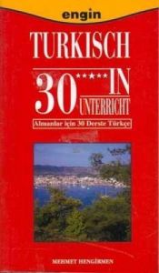 Turkisch 30 in Unterricht / Almanlar için 30 Derst                                                                                                                                                                                                             