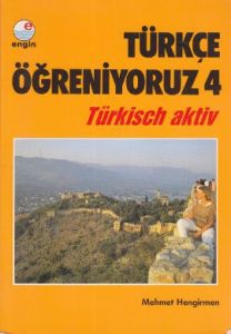 Türkçe Öğreniyoruz 4 Türkisch Aktiv                                                                                                                                                                                                                            