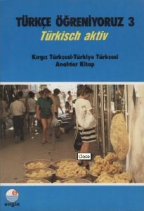 Türkçe Öğreniyoruz 3 - Kırgız Türkçesi-Türkiye Tür                                                                                                                                                                                                             