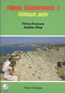 Türkçe Öğreniyoruz 2 - Türkçe-Fransızca                                                                                                                                                                                                                        