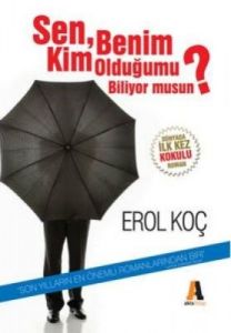 Sen, Benim Kim Olduğumu Biliyor musun?                                                                                                                                                                                                                         