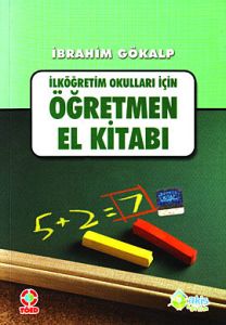 İlköğretim Okulları İçin Öğretmen El Kitabı                                                                                                                                                                                                                    