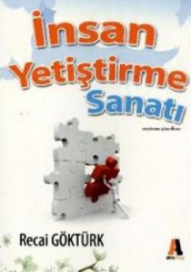 İnsan Yetiştirme Sanatı                                                                                                                                                                                                                                        