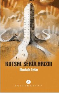 Kutsal Sekülarizm                                                                                                                                                                                                                                              