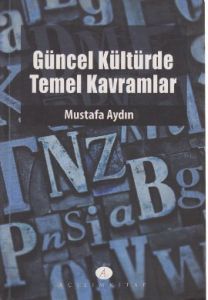 Güncel Kültürde Temel Kavramlar                                                                                                                                                                                                                                