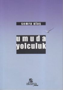 Umuda Yolculuk                                                                                                                                                                                                                                                 