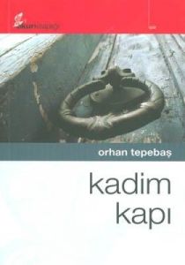 Kadim Kapı                                                                                                                                                                                                                                                     