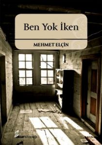 Ben Yok İken                                                                                                                                                                                                                                                   