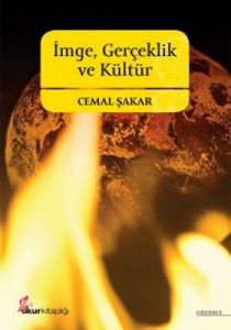 İmge, Gerçeklik ve Kültür                                                                                                                                                                                                                                      