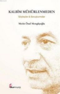 Kalbim Mühürlenmeden (Özel Baskı)                                                                                                                                                                                                                              