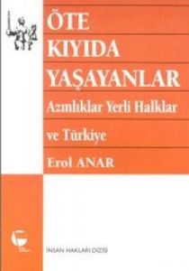 Öte Kıyıda Yaşayanlar Azınlıklar, Yerli Halklar ve                                                                                                                                                                                                             