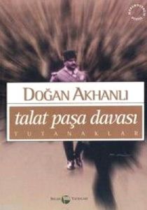 Talat Paşa Davası 1.Kitap (2 - 3 Haziran 1921) Tut                                                                                                                                                                                                             