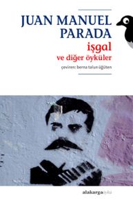 İşgal ve Diğer Öyküler                                                                                                                                                                                                                                         