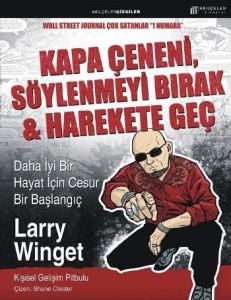 Kapa Çeneni, Söylenmeyi Bırak & Harekete Geç                                                                                                                                                                                                                   