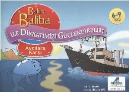 Balina Baliba ile Dikkatimizi Güçlendirelim Avcıl                                                                                                                                                                                                              