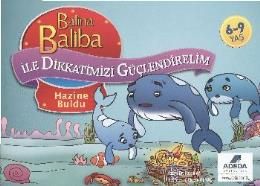 Balina Baliba ile Dikkatimizi Güçlendirelim Hazin                                                                                                                                                                                                              