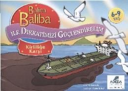 Balina Baliba ile Dikkatimizi Güçlendirelim Kirli                                                                                                                                                                                                              
