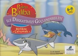 Balina Baliba ile Dikkatimizi Güçlendirelim Birli                                                                                                                                                                                                              