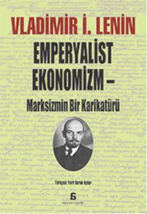 Emperyalist Ekonomizm Marksizmin Bir Karikatürü                                                                                                                                                                                                                