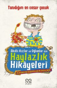 Akıllı Kızlar ve Oğlanlar İçin Haylazlık Hikâyeler                                                                                                                                                                                                             