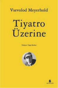 Tiyatro Üzerine                                                                                                                                                                                                                                                