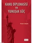 Kamu Diplomasisi ve Yumuşak Güç                                                                                                                                                                                                                                