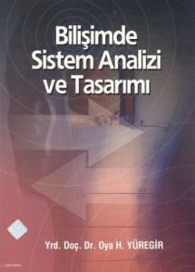 Bilişimde Sistem Analizi ve Tasarımı                                                                                                                                                                                                                           