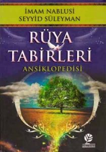 Rüya Tabirleri Ansiklopedisi                                                                                                                                                                                                                                   