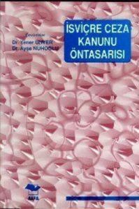 İsviçre Ceza Kanunu Ön Tasarısı                                                                                                                                                                                                                                