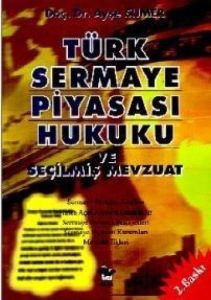 Türk Sermaye Piyasası Hukuku                                                                                                                                                                                                                                   