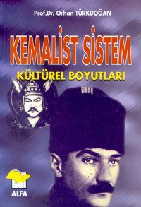 Kemalist Sistem (Kültürel Boyutları)                                                                                                                                                                                                                           