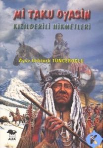 Kızılderili Hikmetleri                                                                                                                                                                                                                                         