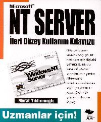 Windows NT Server İleri Düzey Kullanım Kılavuzu                                                                                                                                                                                                                