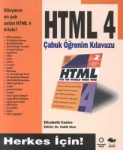 HTML 4 Çabuk Öğrenim Kılavuzu                                                                                                                                                                                                                                  
