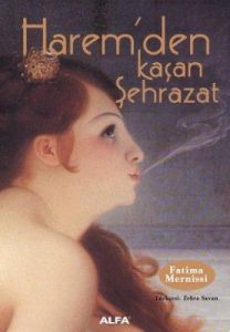 Harem’den Kaçan Şehrazat                                                                                                                                                                                                                                       