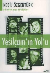 Yeşilçam’ın Yolu                                                                                                                                                                                                                                               