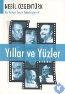 Yıllar ve Yüzler                                                                                                                                                                                                                                               