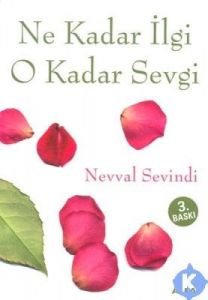 Ne Kadar İlgi O Kadar Sevgi                                                                                                                                                                                                                                    