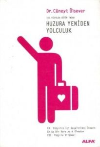 Huzura Yeniden Yolculuk                                                                                                                                                                                                                                        