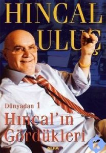 Hıncal’ın Gördükleri Dünyadan 1                                                                                                                                                                                                                                