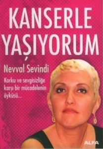 Kanserle Yaşıyorum                                                                                                                                                                                                                                             