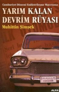 Yarım Kalan Devrim Rüyası                                                                                                                                                                                                                                      