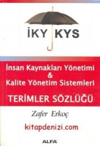 İKY ve KYS Terimleri Sözlüğü                                                                                                                                                                                                                                   